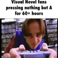Visual Novel fans meme