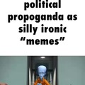Political propoganda disguised as memes