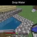 Drop water