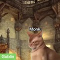 Monk its your turn, what do you do