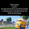 Para el quien no sepa, es un youtuber mexicano que reacciona videos ILEGALES incluso el de daisy's destruction y encima su discord esta lleno de edgys (vean el video que le hizo elcalupoh)
