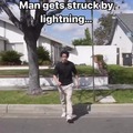 Man gets struck by lightning