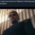 Dark humor Stephen Hawking