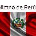 Himno de Perú (Pronto subiré el de Chile, acepten los 2 porfa)