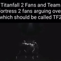 TF2 is better than TF2