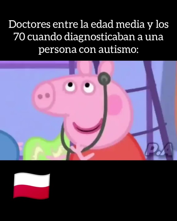 Contexto En Esa Epoca Creian Que El Autismo Era Retraso Mental Meme Subido Por Cmonmate