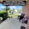 Porch pirate in action