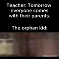 The orphan kid