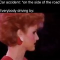 When there is a car accident on the side of the road