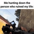 hunting down the person who ruined my life