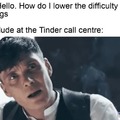 Tinder low difficulty