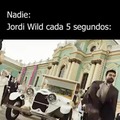 Meme de Jordi Wild diciendo Nacho