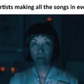 Artists making all the songs in every genre