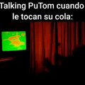 Resubido, Talking putom