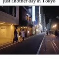 Tokyo days, probably delusional