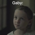 Toca ser como Gaby -.-'