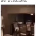 the kitchen at 2 AM