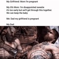 Dad, my girlfriend is pregnant