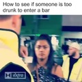 Como saber si alguien está muy borracho para entrar al bar