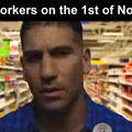 Retail workers on the 1st of November