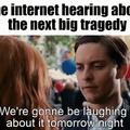 Hearing about the next big tragedy