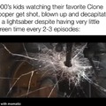 But the Clone wars are awesome