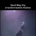 Devil May Cry, si tuviera buena música
